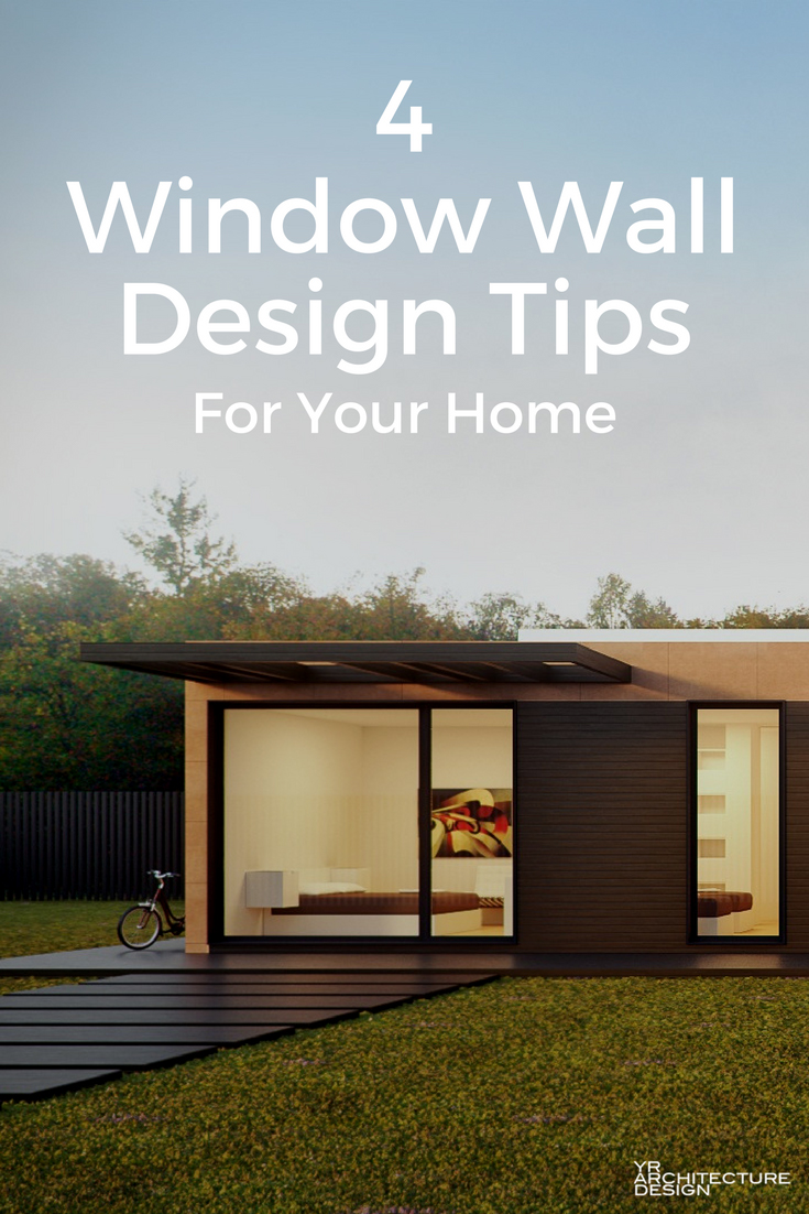 4 Window Wall Design Tips For Your Home