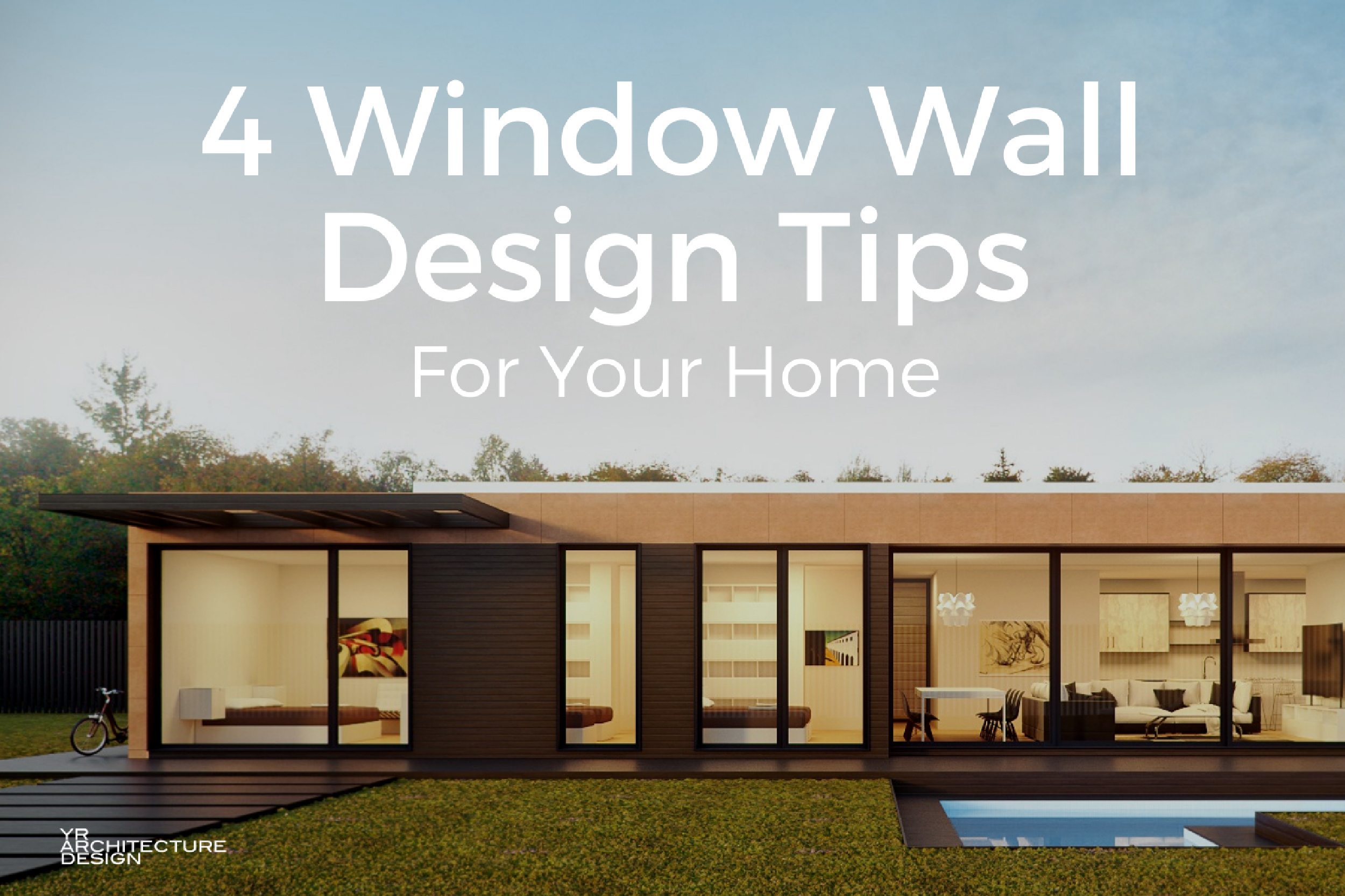 4 Window Wall Design Tips For Your Home
