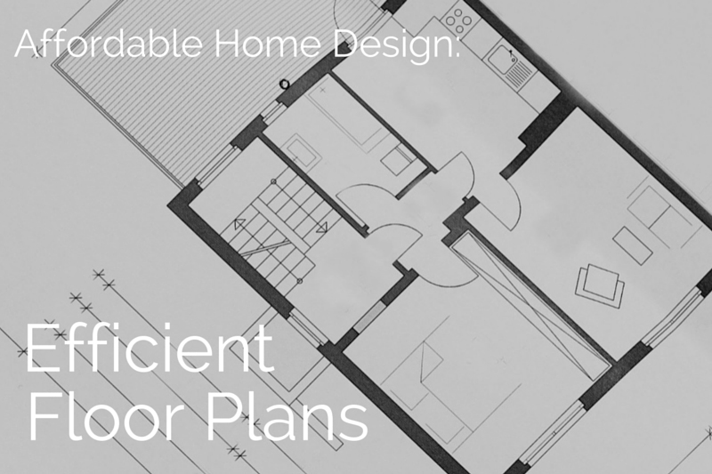 Affordable Home Design: Efficient Floor Plans