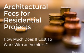 Architectural Fees for Residential Projects - How Much Does It Cost To Work With an Architect