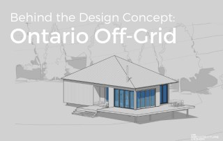 Behind the Design Concept - Ontario Off-grid