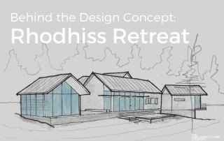 Behind the Design Concept - Rhodhiss Retreat