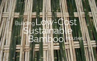 Building Low Cost Sustainable Bamboo Houses