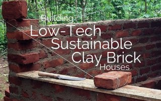 Building Low-Tech, Sustainable Clay Brick Houses