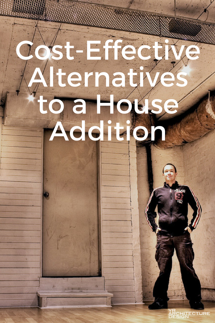 Cost-Effective Alternatives to a House Addition