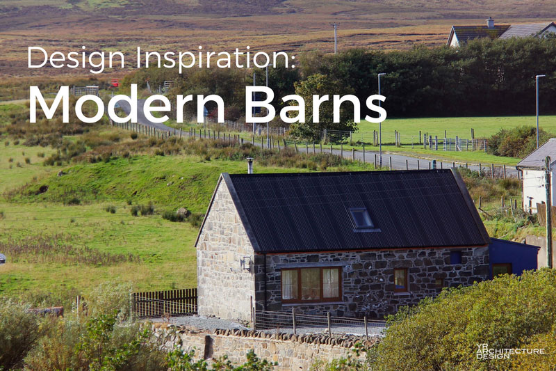 Design Inspiration: Modern Barns