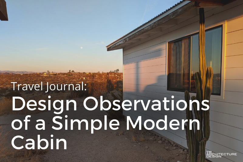 Design Observations of a Simple Modern Cabin