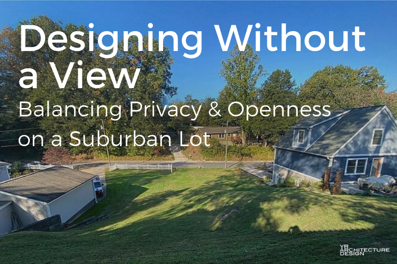 Designing Without a View