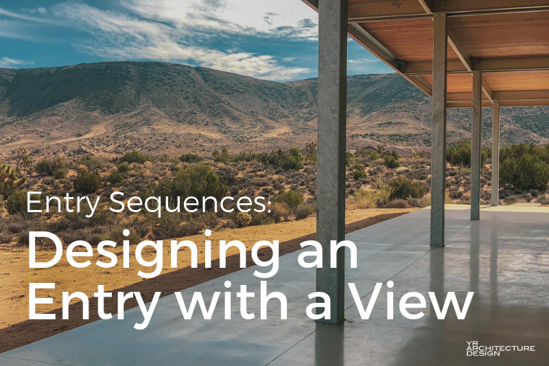 Entry Sequence Designing an Entry with a View
