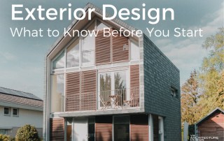 Exterior Design - What to Know Before You Start