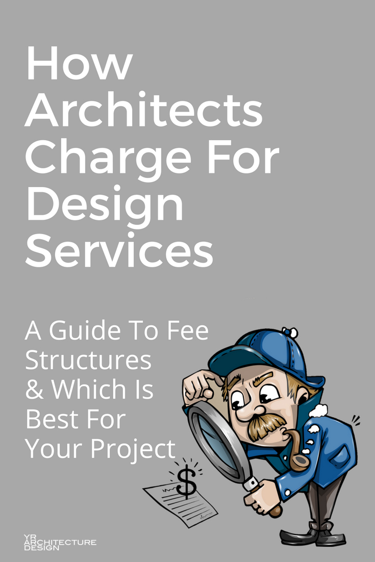 How Architects Charge For Design Services