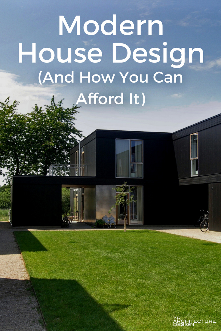 How You Can Afford Modern House Design