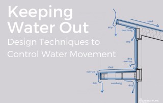 Keeping Water Out: Design Techniques to Control Water Movement