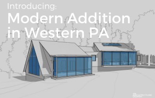 Introducing our Modern House Addition in Western PA - Fombell Addition & Renovation