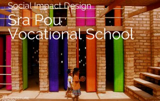 Social Impact Design: Sra Pou Vocational School