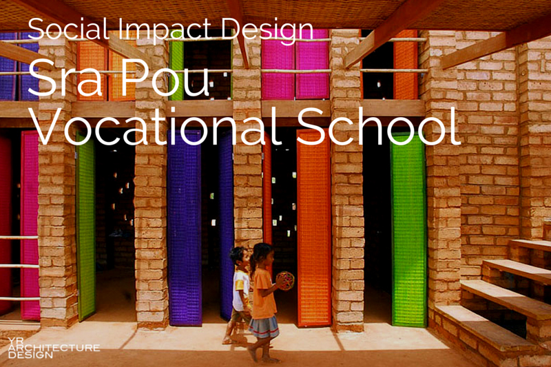 Social Impact Design: Sra Pou Vocational School