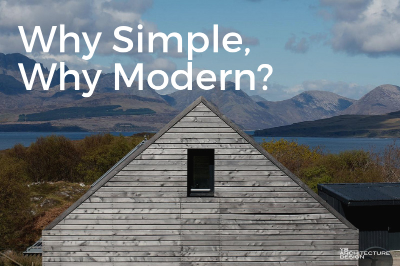 Why Simple Modern Home Design?