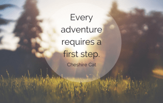 Quote - Every adventure requires a first step.